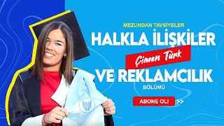 Mezundan Tavsiyeler  Halkla İlişkiler ve Reklamcılık Bölümü Mezunu Çimen TÜRK [upl. by Billy]