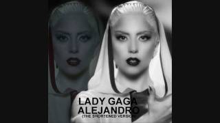 Lady GagaAlejandro Shortened Version [upl. by Acined]