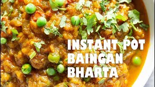 INSTANT POT BAINGAN BHARTA  Spiced Mashed Eggplant  Vegan Richa Recipes [upl. by Rosaleen]