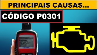 Código P0301 principais causas Erro falha P0301 na injeção eletrônica dos carros todas as marcas [upl. by Aphrodite]