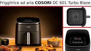 Recensione friggitrice ad aria Cosori turbo blaze 6 litri dc601 [upl. by Vanzant]