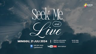 Ibadah Youth Minggu 21 Juli 2024  quotSEEK ME AND LIVEquot  Discipleship [upl. by Teodor]