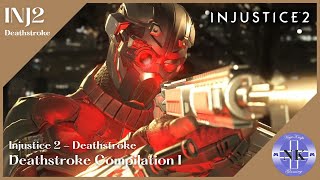 Deathstroke Compilation I Injustice 2 PS4 [upl. by Ttenaej]