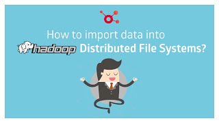 How to import data into Hadoop Distributed File System HDFS [upl. by Jezrdna]