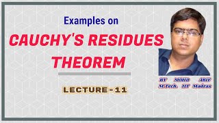 Calculus of Residues Lecture11  Example on Cauchys Residue Theorem when function is real [upl. by Aselehc]