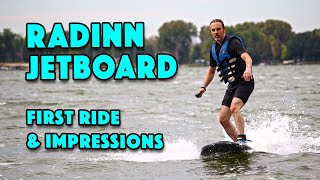 Radinn Jetboard FIRST RIDE Impressions amp Review [upl. by Wilburt]