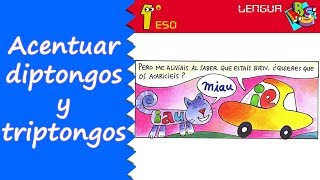 Acentuación de diptongos y triptongos 1º ESO Lengua [upl. by Hanleigh712]