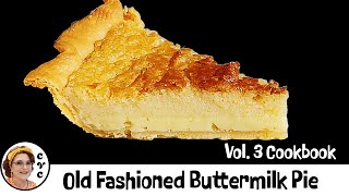 How I Make Buttermilk Pie  Old Fashioned Southern Baking [upl. by Donielle]