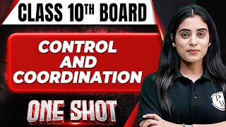 CONTROL AND COORDINATION in 1 Shot FULL CHAPTERS COVERAGE TheoryPYQs  Class 10th Boards [upl. by Ruperta]