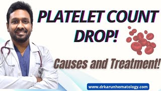 Platelet count drop causes and treatment  Dr Karuna Kumar  Consultant Hematologist [upl. by Oruntha978]