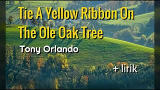 Tie A Yellow Ribbon Round The Ole Oak Tree  Tony Orlando lyrics [upl. by Artcele251]