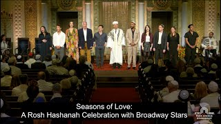 Seasons of Love A Rosh Hashanah Celebration with Broadway Stars [upl. by Ennalyrehc]