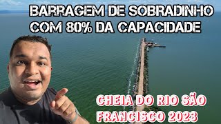 BARRAGEM DE SOBRADINHO ATINGE 80 DA CAPACIDADE • 15022023 [upl. by Nwahsid]