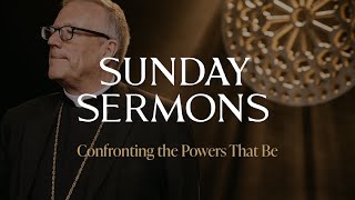 Confronting the Powers That Be  Bishop Barrons Sunday Sermon [upl. by Pedrotti]