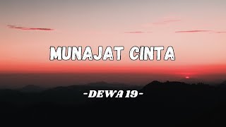 Dewa 19  Munajat Cinta Lirik Video  tuhan kirimkanlah aku kekasih yang baik hati [upl. by Assilaj]