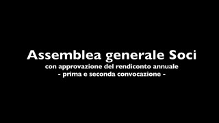 Assemblea generale soci ASD  5 prima e seconda convocazione [upl. by Aicenav]