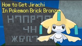 Pokemon Brick Bronzecách bắt Jirachi pokemon điều ước [upl. by Valda]