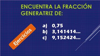 Encontrar la fracción generatriz de una expresión decimal práctica N4 [upl. by Novi770]