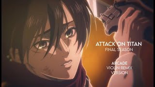 Arcade Violin Remix  AMV  Attack on Titan Final Season [upl. by Andree]