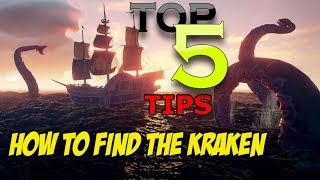 TOP 5 TIPS TO FIND amp DEFEAT THE KRAKEN  SEA OF THIEVES [upl. by Mohammed]