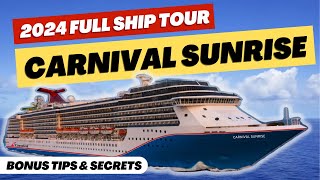 Carnival Sunrise 2024 Full Ship Tour  Bonus Tips amp Secrets [upl. by Mckinney152]