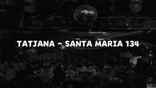 TATJANA  SANTA MARIA MIX1 134 REMIX [upl. by Haroun]