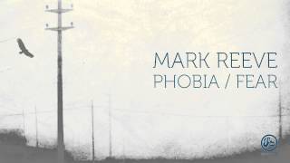 Mark Reeve  Phobia Soma 354d [upl. by Burtie983]