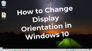 How to Change Display Orientation in Windows 10 [upl. by Sotnas402]