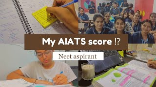 My AIATS score ⁉️ neet aspirant study vlog of neet aspirant neet2024 [upl. by Aurilia]