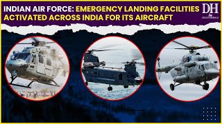 Indian Air Force Emergency Landing Facilities activated across India for its aircraft [upl. by Nura944]