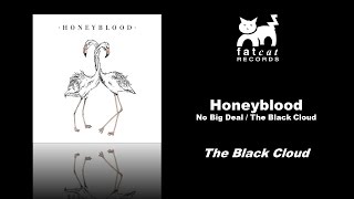 Honeyblood  The Black Cloud No Big Deal  The Black Cloud [upl. by Reade]