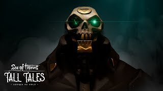 Official Sea of Thieves Tall Tales  Shores of Gold Cinematic Trailer [upl. by Dickie]