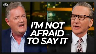 Piers Morgan amp Bill Maher Visibly Shocked Seeing How Far the Left Has Gone [upl. by Canale]