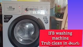 How to clean IFB washing machine front loadstep by step trub clean in తెలుగు [upl. by Aimo796]