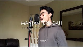 Mantan Terindah  Kahitna Cover by Richard Ignatius [upl. by Castillo472]