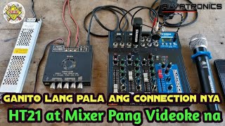 Paano I connect ang HT21 Amplifier sa Mixer  Videoke Setup gamit ang HT21 at Mixer [upl. by Adnoel521]