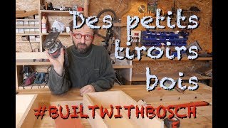 BUILTWITHBOSCH  DES PETITS TIROIRS [upl. by Sucirdor]