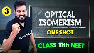 OPTICAL ISOMERISM  Complete Chapter in One Video  ConceptsPYQs  Class 11th NEET [upl. by Rehportsirhc691]