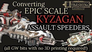 Kitbashing EPIC Scale Kyzagan Assault Speeders  White Scars  Legions Imperialis  NO 3D PRINTING [upl. by Scotti145]