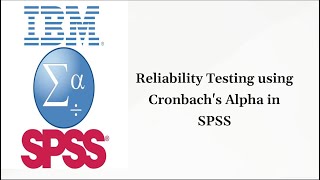 Reliability Testing Cronbachs Alpha Analysis in SPSS  StepbyStep Guide [upl. by Nothgierc398]