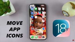 iOS 18 How To Move App Icons On iPhone Home Screen [upl. by Vivien338]