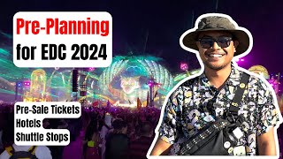 PrePlanning Guide for EDC 2024 Presale Tickets Hotels Shuttle Stops for EDC Las Vegas [upl. by Allenrac]