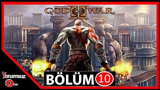 God of War PS2 BÖLÜM 10  2024 Yorumsuz Oyun Videoları [upl. by Dranoel]