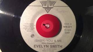 Evelyn Smith ‎– Baby You amp Me [upl. by Mignon999]