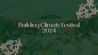 Building Climate Festival 2024 [upl. by Orvie]