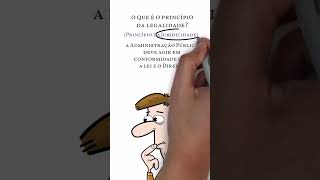 O que é o Princípio da Legalidade Direito Administrativo direitodesenhado direitoadministrativo [upl. by Knowland]