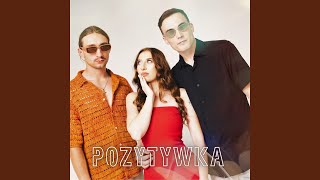 POZYTYWKA  NOWA WERSJA [upl. by Aileahcim]