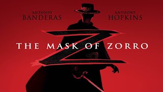 The Mask of Zorro 1998 Zorros Theme Soundtrack [upl. by Auerbach513]