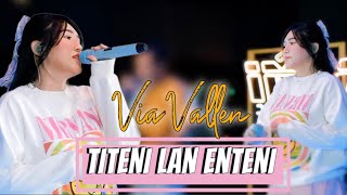 Via Vallen  Titeni Lan Enteni I Official Live MV [upl. by Hilde]