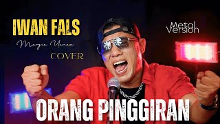 IWAN FALS  Orang Pinggiran Margie Yonaz Cover [upl. by Eelrihs]